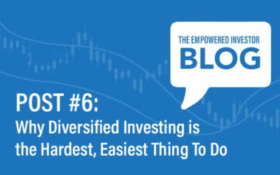 Why Diversified Investing Is the Hardest, Easiest Thing To Do