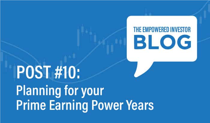 Planning for Your Prime Earning Power Years
