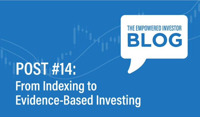 From Indexing to Evidence-Based Investing