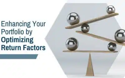 Investment Principal #4: Maximize Returns with Key Investment Factors