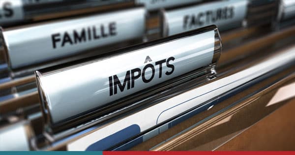 Vos impôts et déclarations de revenus